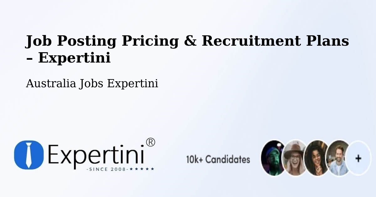 Job Posting Pricing & Recruitment Plans – Buderim - Buderim, Australia Jobs Expertini